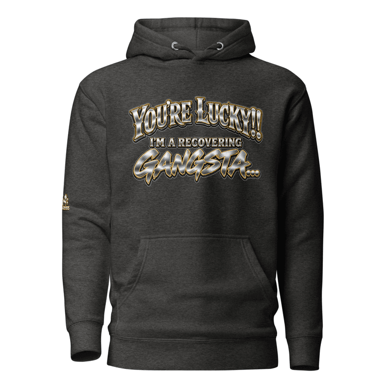 [GA] You're Lucky!! I'm A Recovering Gangsta - Hoodie thumbnail 3