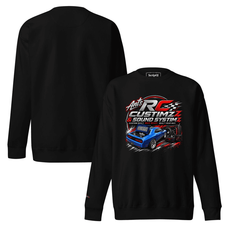 Ant's RC CUSTIMZ & SOUND SYSTIMZ Premium Sweatshirt