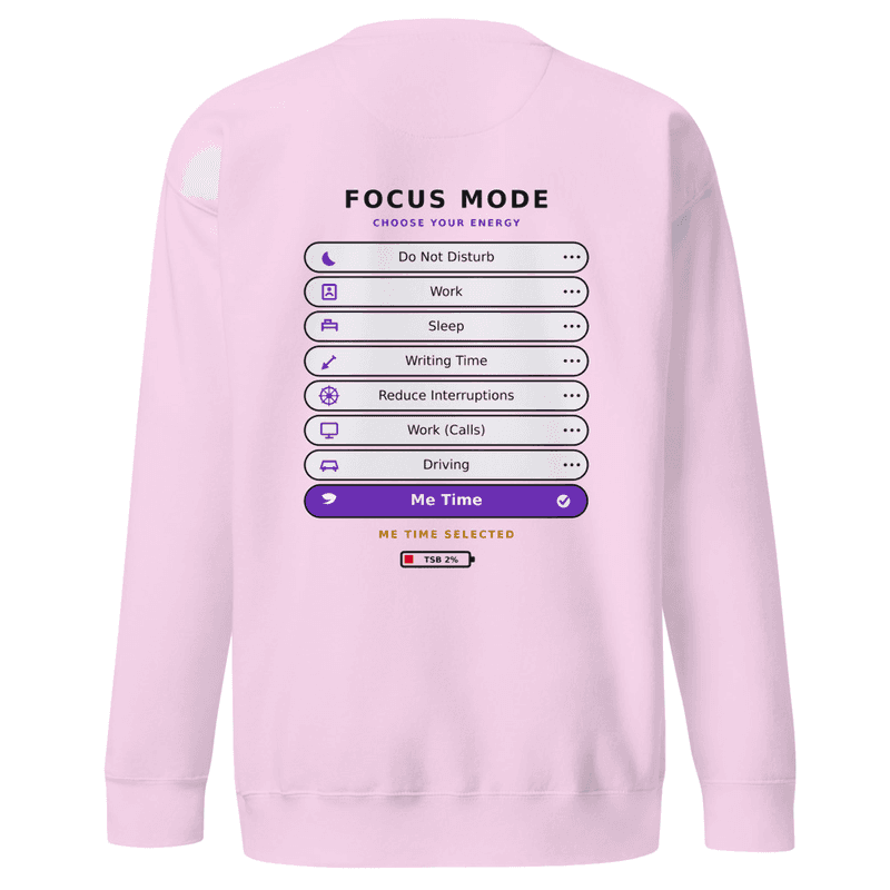 TSB ME TIME FOCUS MODE - Premium Sweatshirt